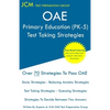 OAE Primary Education (PK-5) - Test Taking Strategies - Paperback