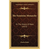 The Feminine Monarchy: Or The History Of Bees (1623) - Hardcover