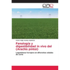 Fenología y digestibilidad in vivo del (Arachis pintoi) - Paperback