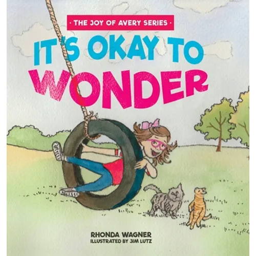 It's Okay to Wonder - Hardcover