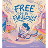 Free to Be Fabulous - Hardcover
