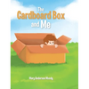 The Cardboard Box and Me - Hardcover