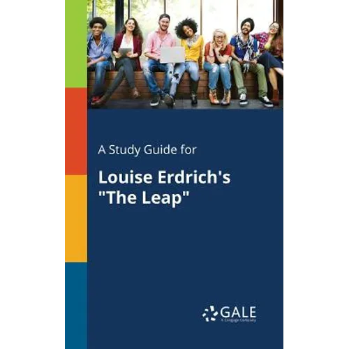A Study Guide for Louise Erdrich's "The Leap" - Paperback