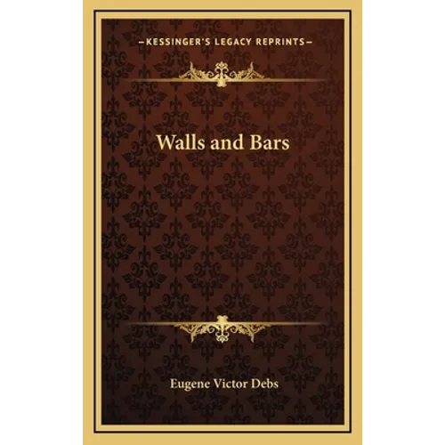Walls and Bars - Hardcover
