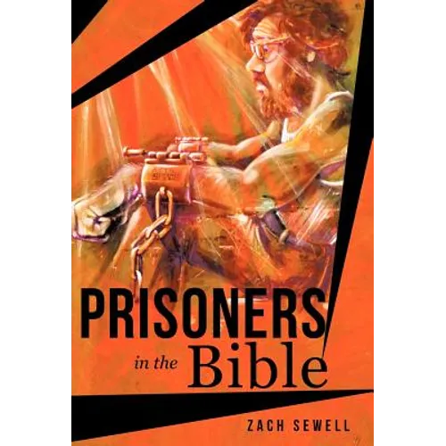 Prisoners in the Bible - Hardcover