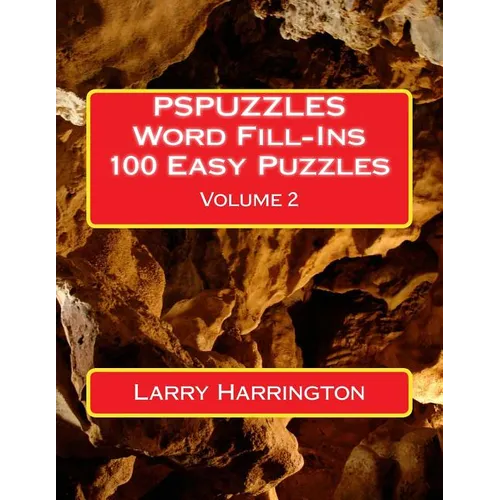 PSPUZZLES Word Fill-Ins 100 Easy Puzzles Volume 2 - Paperback