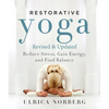 Restorative Yoga: Reduce Stress, Gain Energy, and Find Balance - Paperback