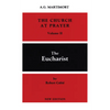 The Church at Prayer: Volume II: The Eucharist Volume 2 - Paperback