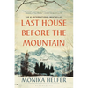Last House Before the Mountain - Paperback