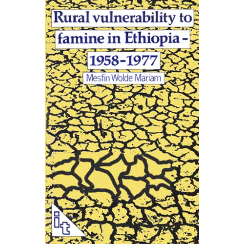 Rural Vulnerability to Famine in Ethiopia: 1958-77 - Paperback