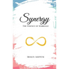 Synergy: The Essence of Marriage - Hardcover