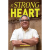 A Strong Heart: An Autobiography in Progress - Paperback