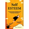 Self Esteem: Self Help Code For Women To Stop Apologizing For Being Anonymous And Beat Anxiety, Depression And Love Your Body For Dating Success (Conf - Paperback