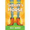 The Good, the Bad and the Sheriff's Horse: a choose the page StoryQuest adventure - Paperback