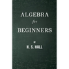 Algebra for Beginners - Paperback