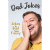 Dad Jokes: Jokes So Bad, They Are Funny - Paperback