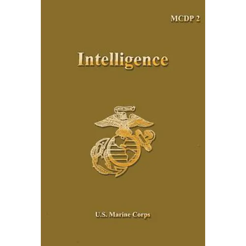 Intelligence: Marine Corps Doctrinal Publication 2 - Paperback