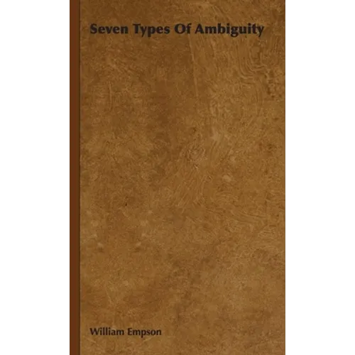 Seven Types Of Ambiguity - Hardcover