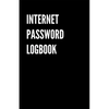 Internet Password Logbook: Black Password organizer to Keep Usernames, Passwords, Web Addresses & More. Alphabetical Tabs for Quick Easy Access - Paperback