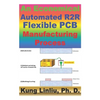 An Economical Automated R2R Flexible PCB Manufacturing Process: Inkjet printing nano-silver ink for mass production R2R Flexible PCB - Paperback