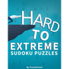 Hard Sudoku Puzzles For Adults - Hard, Vey Hard And Extreme: Difficult Sudoku Puzzle Book. 180 Sudoku puzzles from Hard To Extremely hard Difficulty L - Paperback