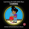 Learning Life Skills with Mya: Caring - Paperback