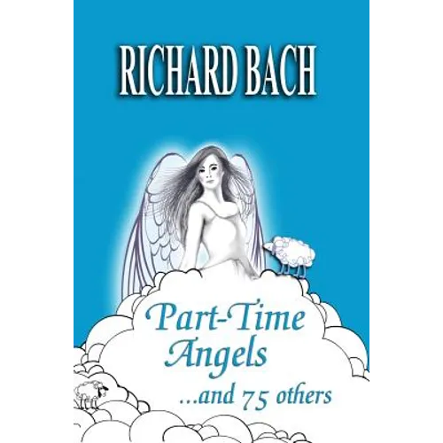 Part-Time Angels: and 75 Others - Paperback