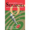 Seis Sigma sin Estadística: Enfoque en la búsqueda de las mejoras inmediatas - Paperback