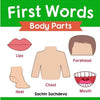 First Words (Body Parts): Early Education book of body parts, organs, muscles, and bones for kids - Paperback