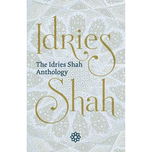 The Idries Shah Anthology - Paperback