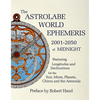 The Astrolabe World Ephemeris: 2001-2050 at Midnight - Paperback