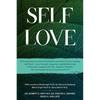 Self Love: Self Compassion & Anxiety Workbook: Learn How You Can Develop Self-Worth, Inner Strength, Happiness, and Mindful Living To Eliminate Negati - Paperback