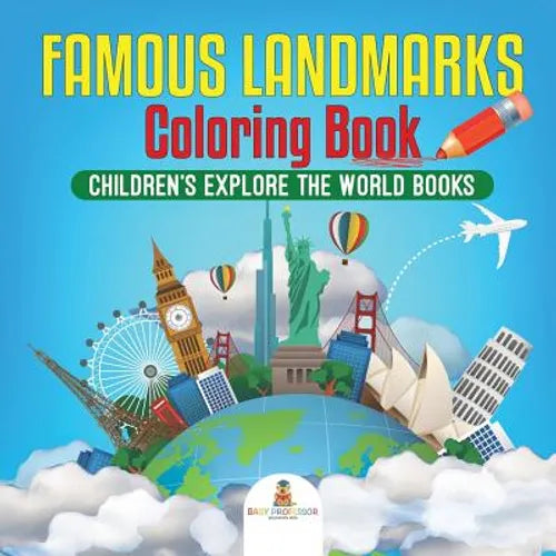 Famous Landmarks Coloring Book Children's Explore the World Books - Paperback