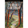 The Secret of Gum Swamp - Paperback