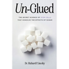 Un-Glued: The Secret Science of Stem Cells that Dissolve the Effects of Sugar - Paperback
