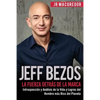 Jeff Bezos: La Fuerza Detrás de la Marca: Introspección y Análisis de la Vida y Logros del Hombre más Rico del Planeta - Paperback