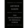 The Development Of Physical Power - Paperback