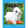 My Favorite Pet: Rabbits - Paperback