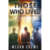 Those Who Lived: Fallen World Stories - Paperback