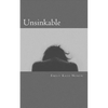 Unsinkable: My story of discovering float tanks and reaching full recovery from anorexia and bulimia - Paperback