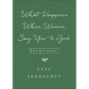 What Happens When Women Say Yes to God Devotional - Paperback