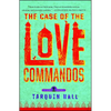 The Case of the Love Commandos - Paperback