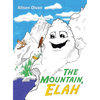 The Mountain, Elah - Hardcover