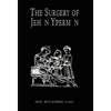 The Surgery of Jehan Yperman - Hardcover