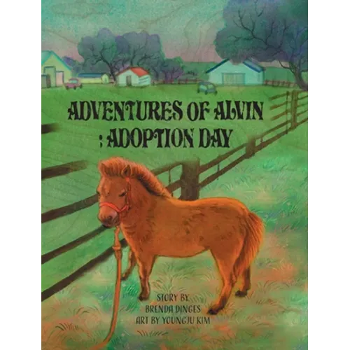 Adventures of Alvin: Adoption Day - Hardcover