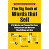 The Big Book of Words That Sell: 1200 Words and Phrases That Every Salesperson and Marketer Should Know and Use - Paperback