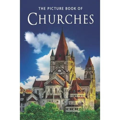 The Picture Book of Churches: A Gift Book for Alzheimer's Patients and Seniors with Dementia - Paperback