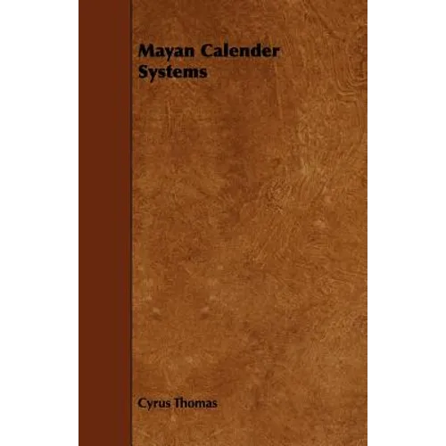 Mayan Calendar Systems - Paperback