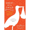Great with Child: Letters to a Young Mother - Paperback