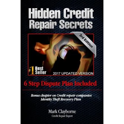 Hidden Credit Repair Secrets: How I Bounced Back from Bankruptcy - Paperback